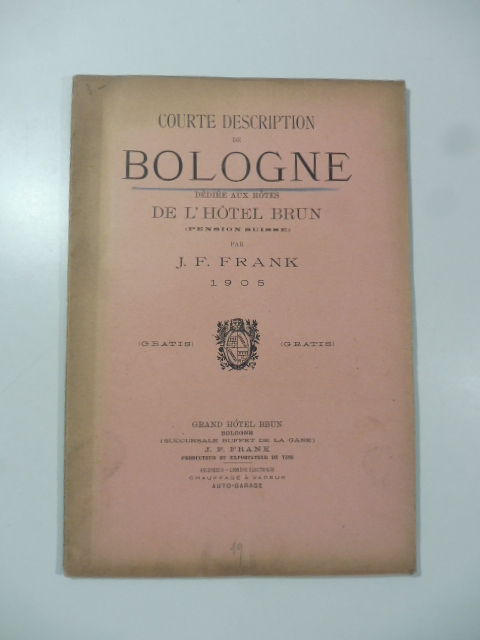 Courte description de Bologne dediee aux hotes de l'hotel Brun (pension suisse)